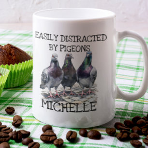 Pigeon Distracted By Bird Lover  Coffee Mug