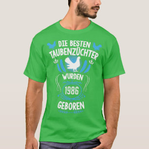 Pigeon fancier 35th birthday Born 1986 pigeons 2 T-Shirt