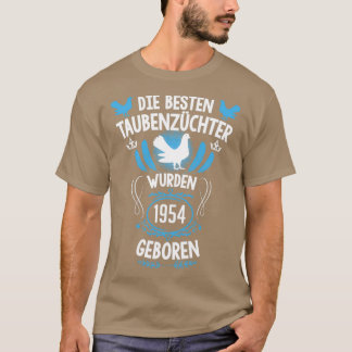 Pigeon fancier 67th birthday Born in 1954 pigeons T-Shirt