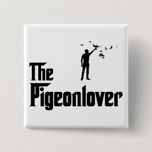 Pigeon Lover 15 Cm Square Badge