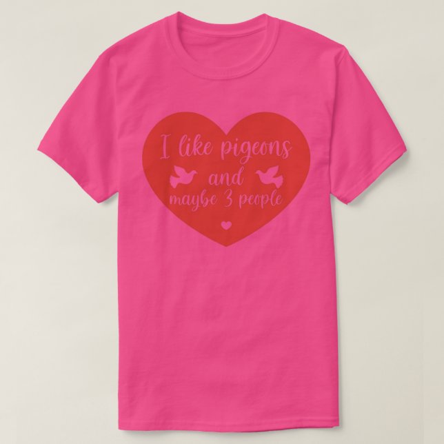 Pigeon Lover 4 T-Shirt (Design Front)
