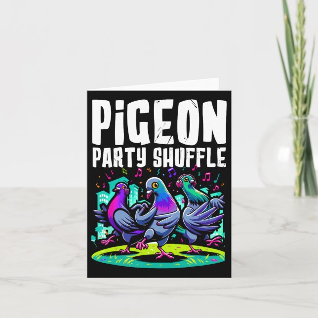 Pigeon Party Shuffle Dance Moves Funny Bird Dancer Card (Front)