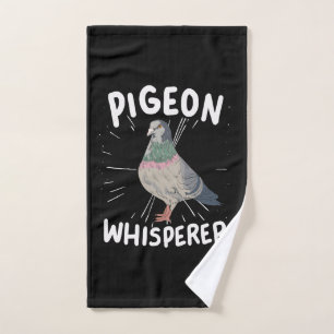Pigeon - Pigeon Whisperer  Hand Towel