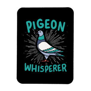 Pigeon - Pigeon Whisperer Magnet