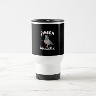 Pigeon - Pigeon Whisperer   Travel Mug