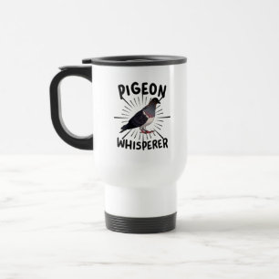 Pigeon - Pigeon Whisperer  Travel Mug
