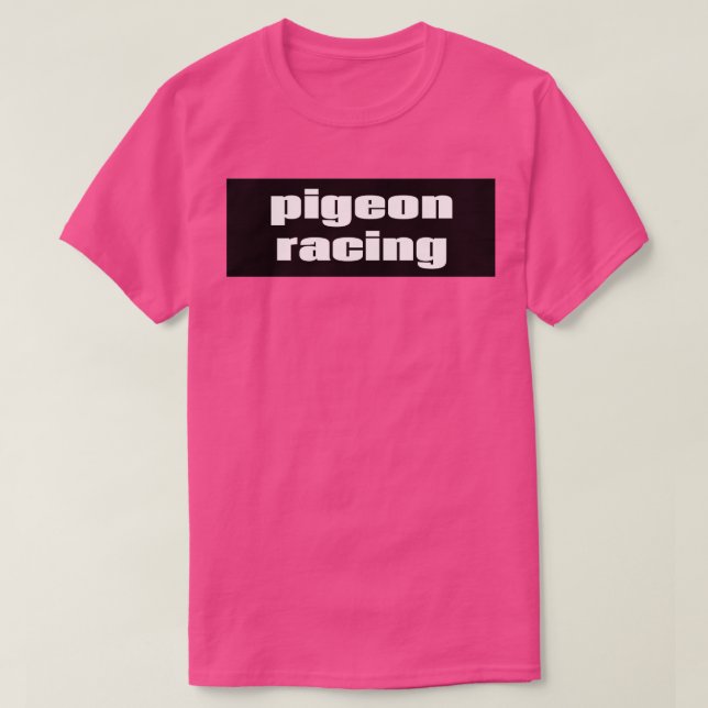 Pigeon Racing 36 T-Shirt (Design Front)