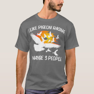 Pigeon Racing Gift For Men Women Homing Pigeon T-Shirt