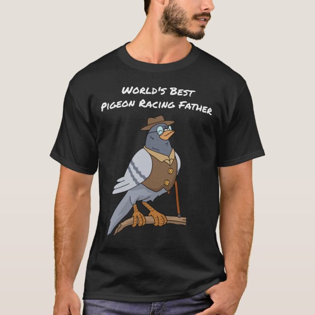 Pigeon Racing Gifts Men Father Father's Day Pigeon T-Shirt (Front)