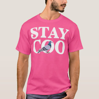 Pigeon Stay Coo Funny Birds Lover Birdwatcher Pige T-Shirt