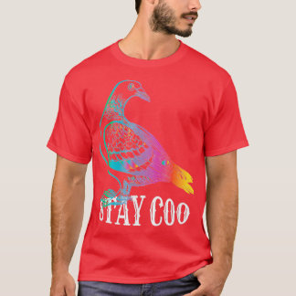 Pigeon Stay Coo Funny Love Pigeons Birds Lover T-Shirt