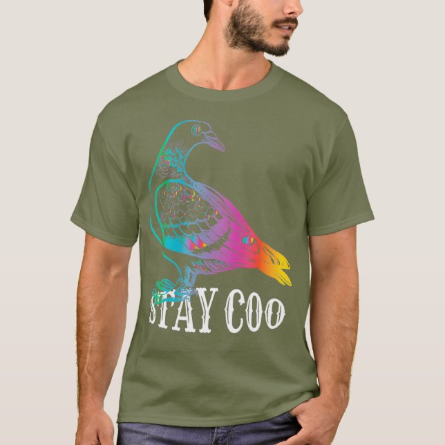 Pigeon Stay Coo Funny Love Pigeons Birds Lover T-Shirt (Front)