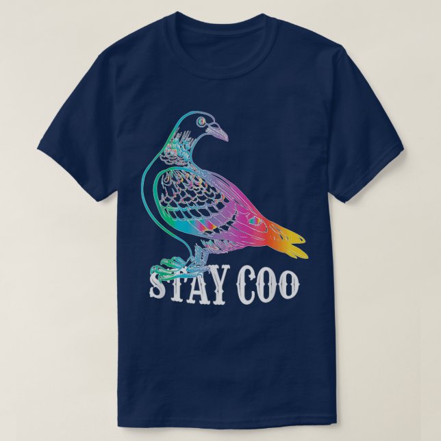 Pigeon Stay Coo Funny Love T-Shirt (Design Front)
