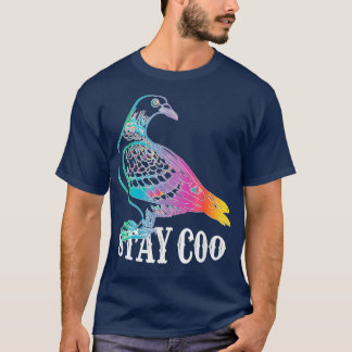 Pigeon Stay Coo Funny Love T-Shirt