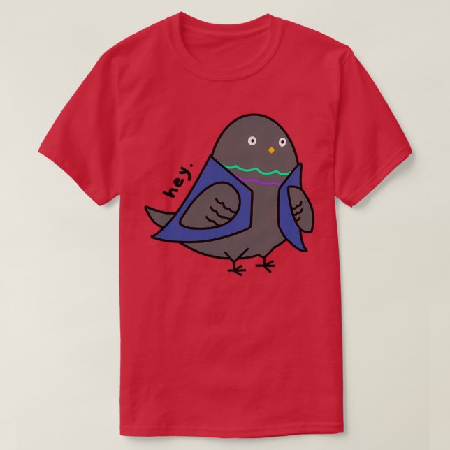 Pigeon Wearing A Vest Saying quotheyquot T-Shirt (Design Front)