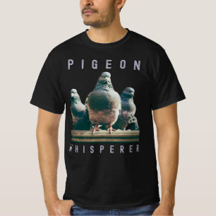 Pigeon Whisperer Owner Lover Breeder Gifts T-Shirt