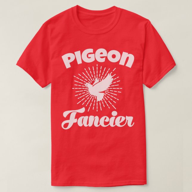 Pigeon Whisperer Pigeon Lover Pigeon Breeder Birds T-Shirt (Design Front)