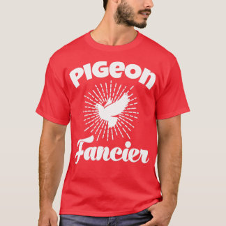 Pigeon Whisperer Pigeon Lover Pigeon Breeder Birds T-Shirt