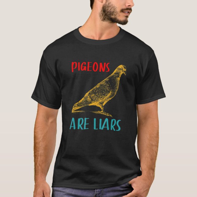 Pigeons Are Liars Funny Retro Pigeon T-Shirt (Front)