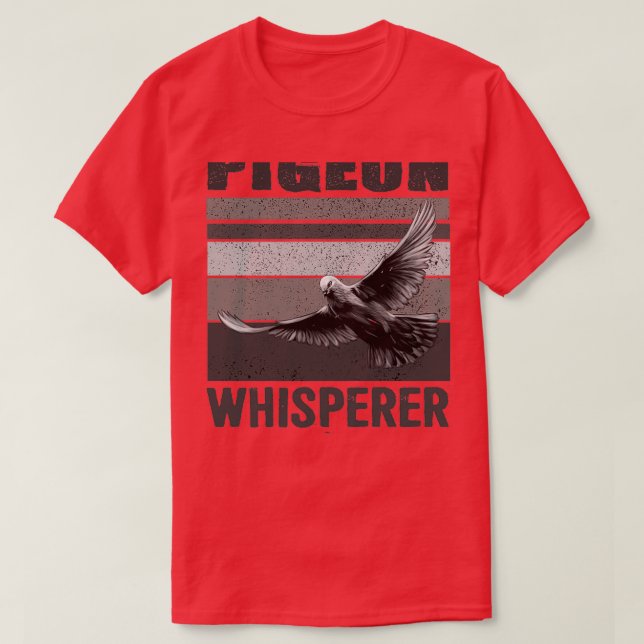 Pigeons Whisperer 2 T-Shirt (Design Front)