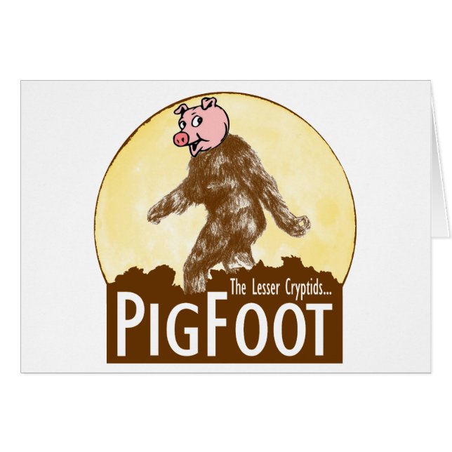 PIGFOOT The Lesser Cryptid - Funny Sasquatch (Front Horizontal)