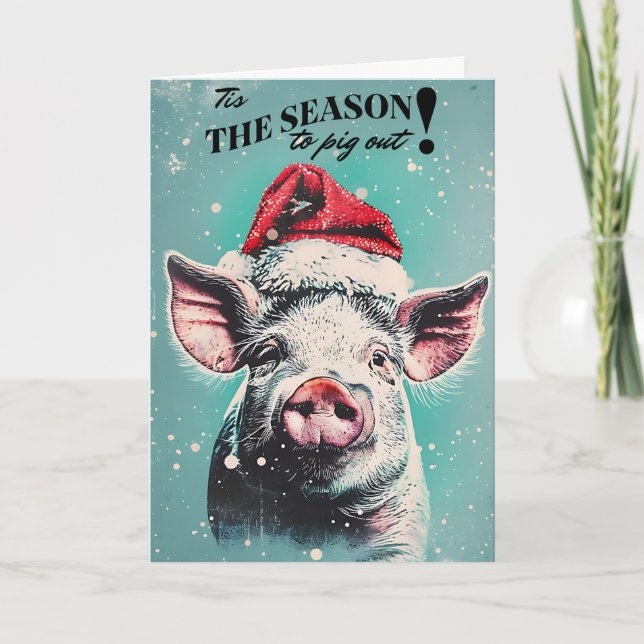 Pigging Our for the Holidays Card (Front)