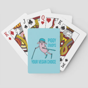 Piggy Enjoys Your Vegan Choice - Playing Cards