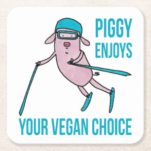 Piggy Enjoys Your Vegan Choice - Square Paper Coaster