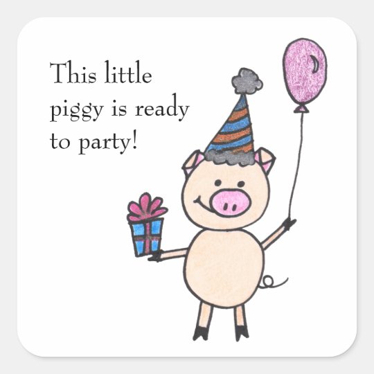 Piggy Ready to Party Square Sticker
