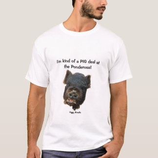 Piggy Smalls from the Ponderosa T-Shirt