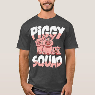 Piggy Squad for a Pig lover and farmer T-Shirt
