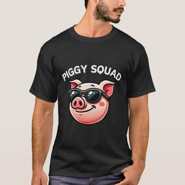 Piggy Squad Funny Pig With Sungles Farmer Hog Farm T-Shirt (Front)