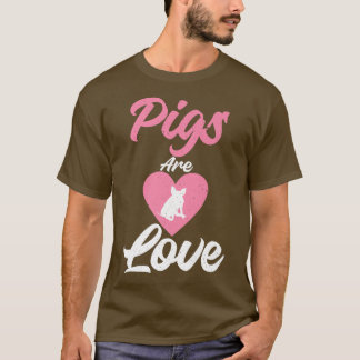 Pigs are Love Pig Owner Pig Farmer Premium T-Shirt