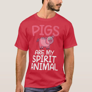 Pigs are my Spirit Animal Pig Owner Pig Farmer Pre T-Shirt