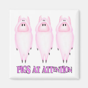 Pigs at Attention Magnet