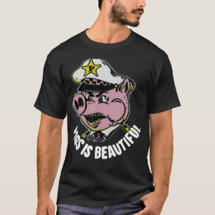 pigs is beautiful pig farmer s  T-Shirt