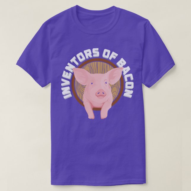Pigs The inventors of bacon T-Shirt (Design Front)