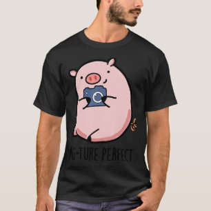 Pigture Perfect Cute Photography Pig Pun T-Shirt