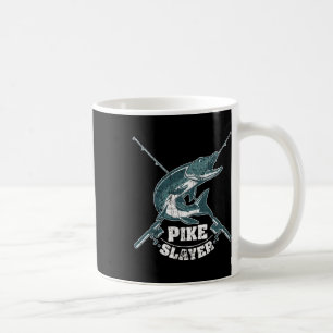 Pike Slayer Fishing Fisherman Northern Pike Coffee Mug