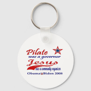 Pilate Jesus Obama 2008 Key Ring
