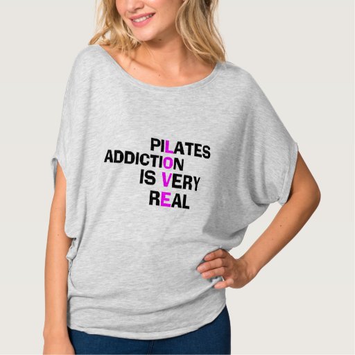 Image of Pilates Addiction - Funny Pilates Shirt
