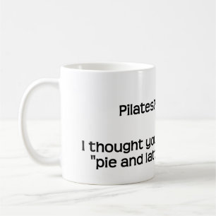 Pilates? Coffee Mug