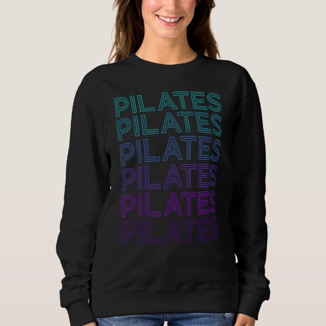 Pilates Fitness Workout Retro Sweatshirt (Front)
