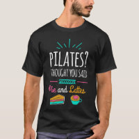 Pilates Funny Pie And Lattes Exercise Humour Funny