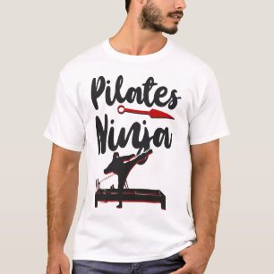Pilates Instructor Pilates Ninja Ninja T-Shirt