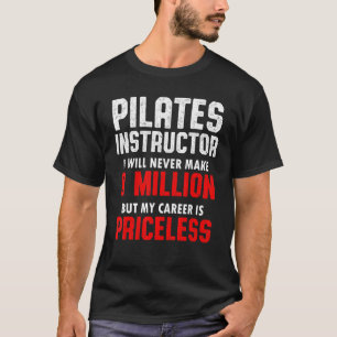 Pilates Instructor Trainer Teacher 13 T-Shirt