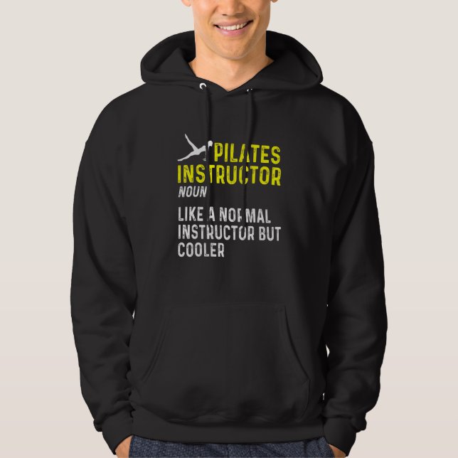 Pilates Instructor Trainer Teacher 27 Hoodie (Front)