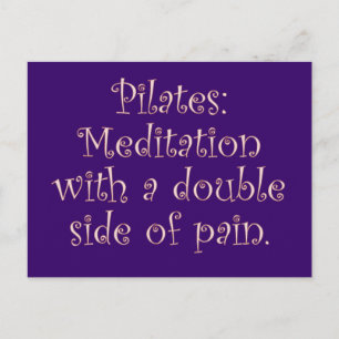 Pilates is just meditation with a lot of pain postcard