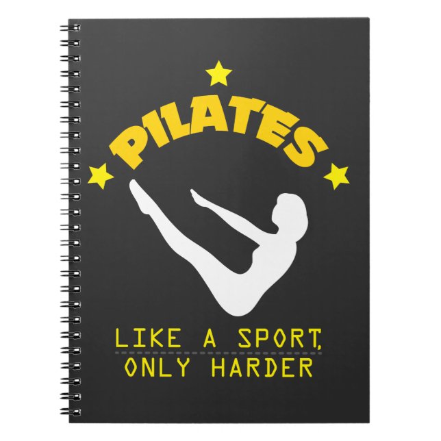 Pilates Like A Sport, Only Harder Funny Contrology Notebook (Front)