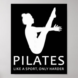 Pilates Like A Sport Only Harder Funny Contrology Poster